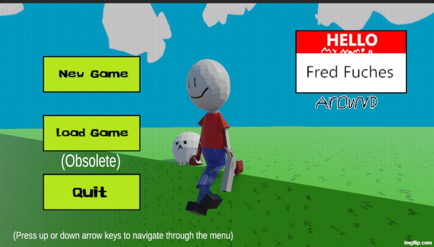 Revised the main menu again. | made w/ Imgflip meme maker