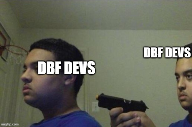 the current drama is actually digusting | dbf devs; dbf devs | image tagged in guy shoots himself | made w/ Imgflip meme maker