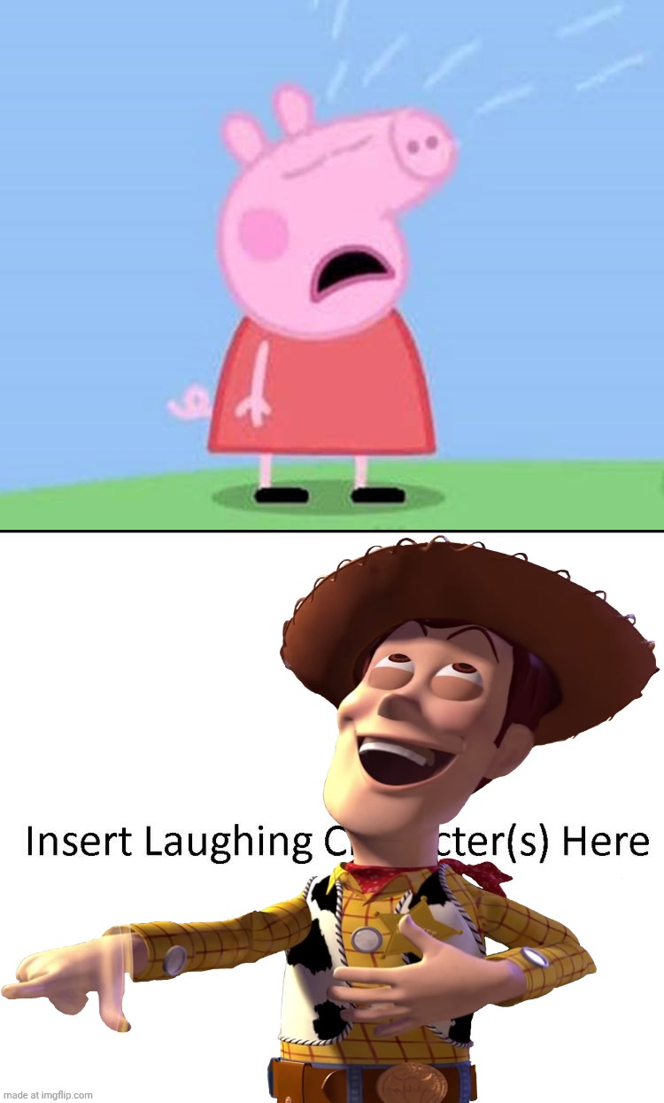 Woody laughing at Peppa pig crying? | image tagged in who's laughing at peppa pig crying,deviantart,toy story,peppa pig,disney,pixar | made w/ Imgflip meme maker