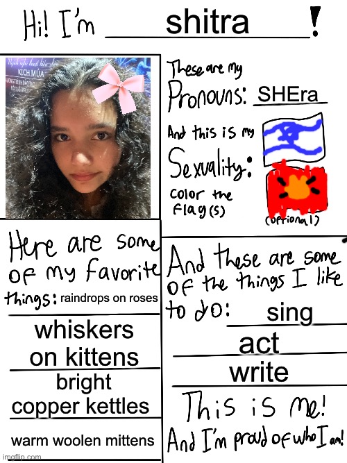 trend time | shitra; SHEra; raindrops on roses; sing; whiskers on kittens; act; write; bright copper kettles; warm woolen mittens | image tagged in lgbtq stream account profile | made w/ Imgflip meme maker