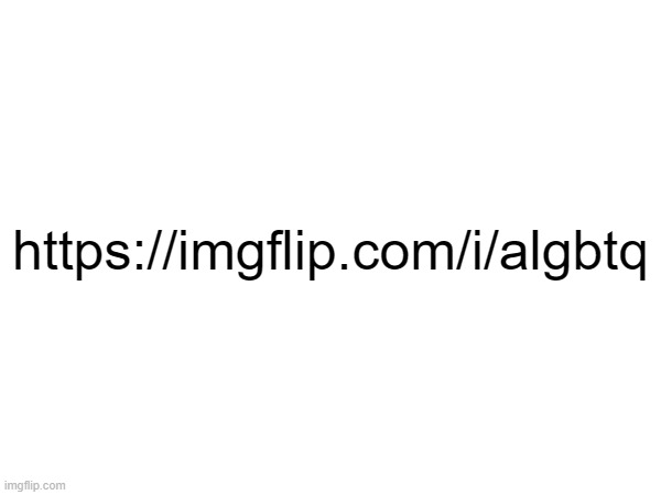 https://imgflip.com/i/algbtq | made w/ Imgflip meme maker