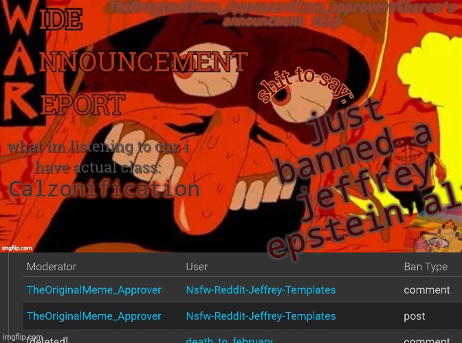 did i do good? | just banned a jeffrey epstein alt; Calzonification | image tagged in bxbvxb | made w/ Imgflip meme maker