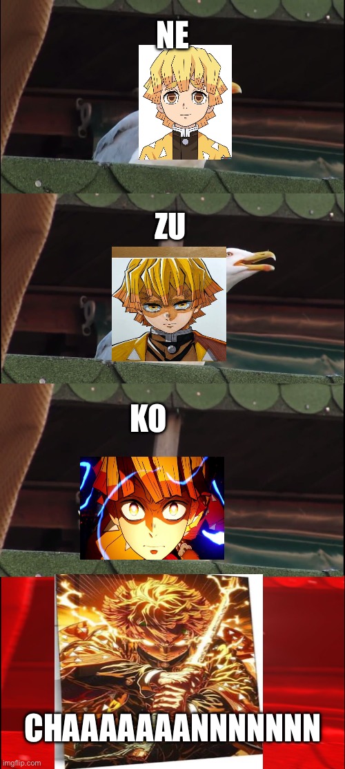 Inhaling Seagull | Ne; Zu; Ko; CHAAAAAAANNNNNNN | image tagged in memes,inhaling seagull | made w/ Imgflip meme maker