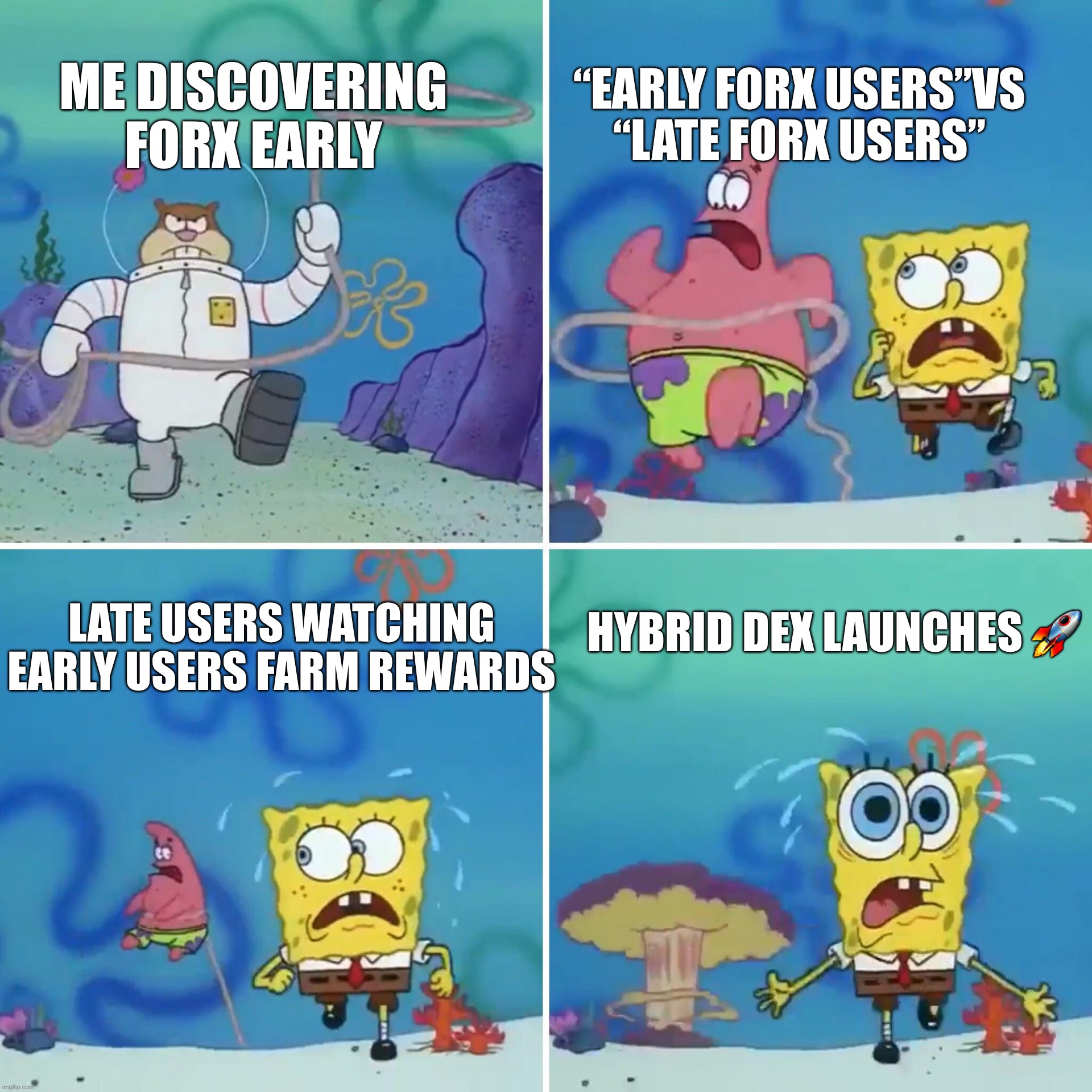 Sandy Lasso | “Early ForX users”vs “Late ForX users”; Me discovering ForX early; Hybrid DEX launches 🚀; Late users watching early users farm rewards | image tagged in sandy lasso | made w/ Imgflip meme maker