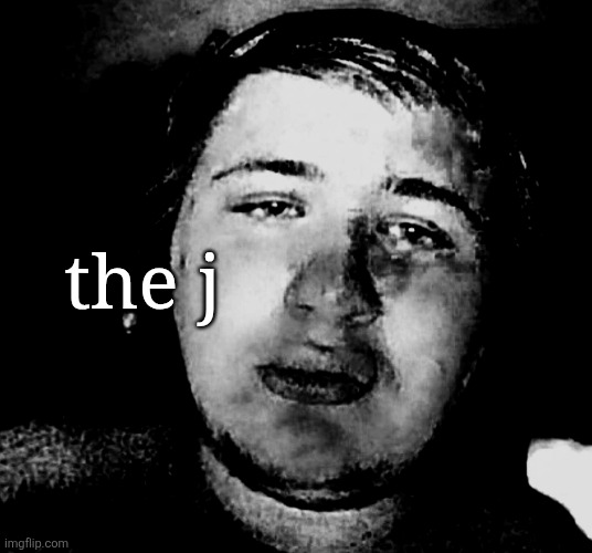 the j | made w/ Imgflip meme maker