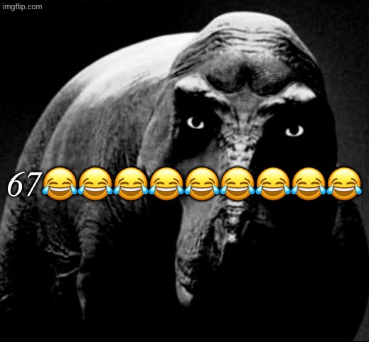 Grayscale Trex | 67😂😂😂😂😂😂😂😂😂 | image tagged in grayscale trex,remix | made w/ Imgflip meme maker