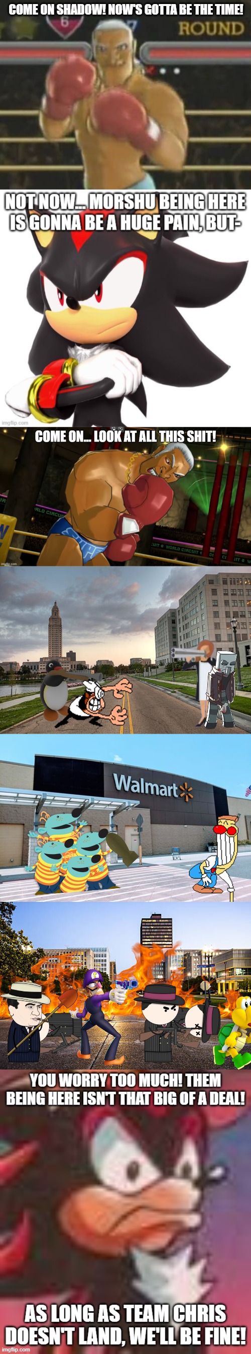come on shadow! Now's gotta be the time! | image tagged in super macho man | made w/ Imgflip meme maker