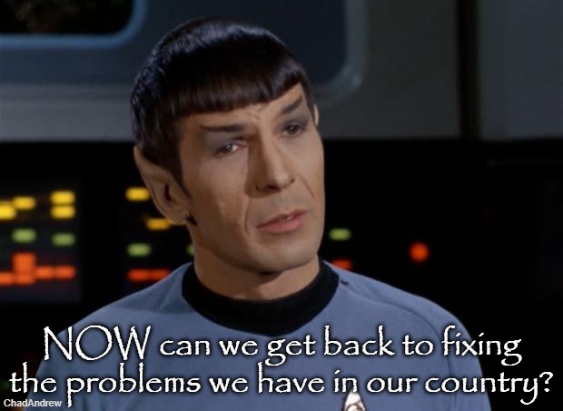 The MAGA agenda has all but died. I don't want foreign wars and I don't want our money going to foreign countries. | NOW can we get back to fixing the problems we have in our country? | image tagged in spock illogical,iran,israel,maga,united states | made w/ Imgflip meme maker