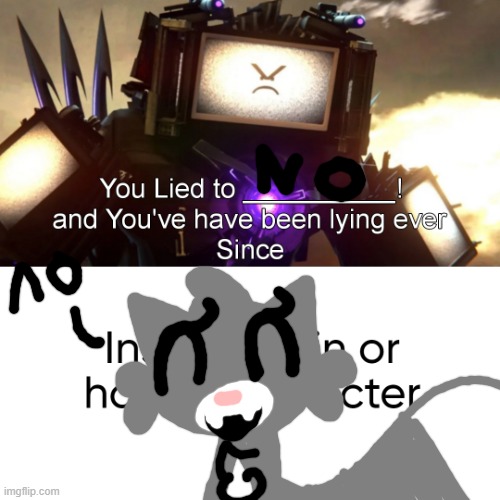 Titan Tv man calls who a liar | image tagged in titan tv man calls who a liar | made w/ Imgflip meme maker