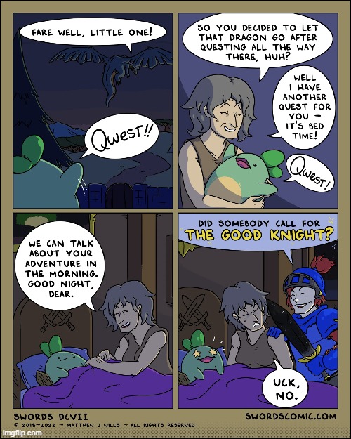 The Good Knight | image tagged in swords,sprout,quest,good,knight,good night | made w/ Imgflip meme maker