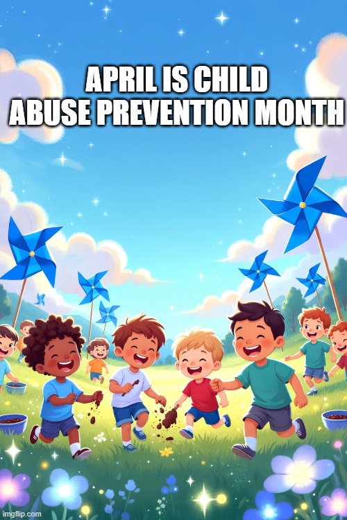Be a Safe Adult | April is Child Abuse Prevention Month | image tagged in love | made w/ Imgflip meme maker