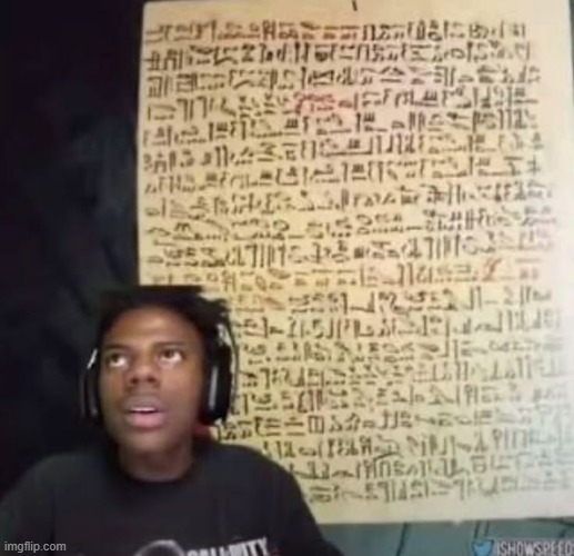 speed reading ancient symbols | image tagged in speed reading ancient symbols | made w/ Imgflip meme maker