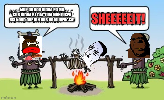 Chudjak (literally) getting cooked Blank Meme Template