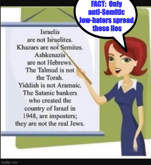 expression memes | FACT:  Only anti-Semitic Jew-haters spread
 these lies | image tagged in antisemitism,israel jews | made w/ Imgflip meme maker