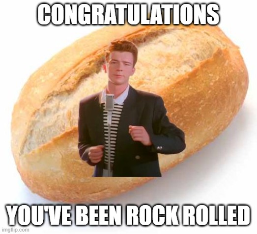 Rick Roll | Congratulations; you've been rock rolled | image tagged in rick roll | made w/ Imgflip meme maker