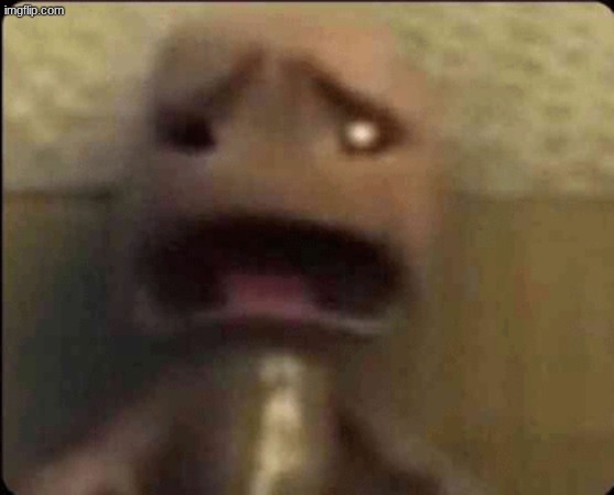 image tagged in scared sackboy | made w/ Imgflip meme maker