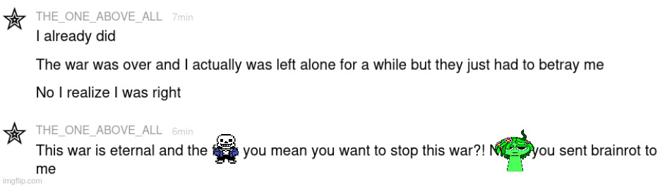 I tried to make peace and got this =( | made w/ Imgflip meme maker