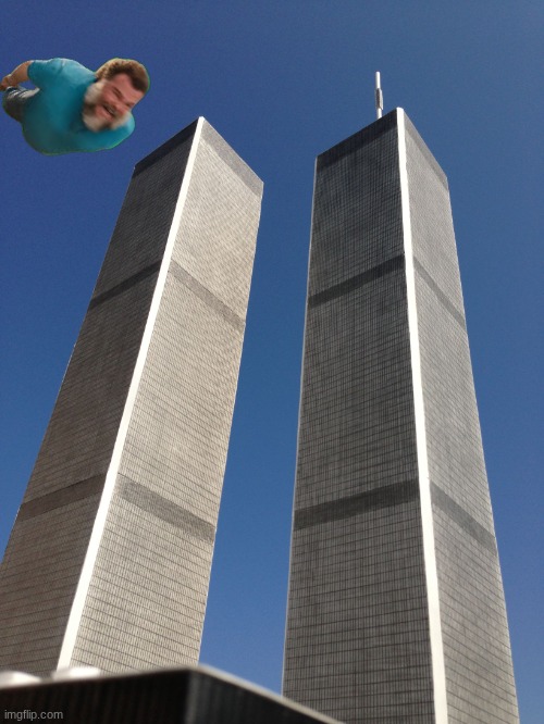 "coming in hot!" | image tagged in twin towers,jack black,steve | made w/ Imgflip meme maker