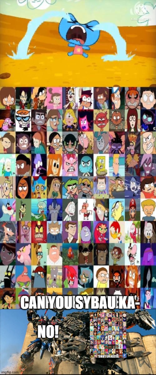 Justice for Kit n Kate!!!! | Can you Sybau Ka-; NO! | image tagged in what did kit and kate do to this kid without the purple idiot,optimus prime kills lockdown,kit n kate,deviantart | made w/ Imgflip meme maker