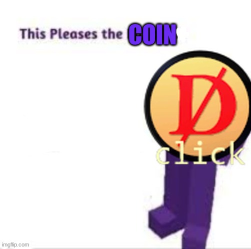 coin | image tagged in this pleases the eggplant | made w/ Imgflip meme maker