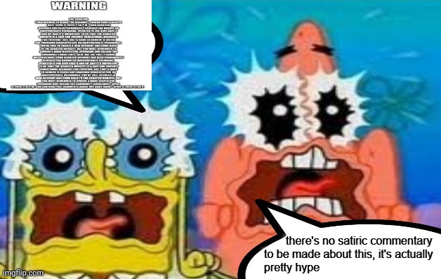 . | image tagged in pretty hype spongebob | made w/ Imgflip meme maker