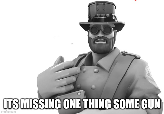 Engi facts | Its missing one thing some gun | image tagged in engi facts | made w/ Imgflip meme maker