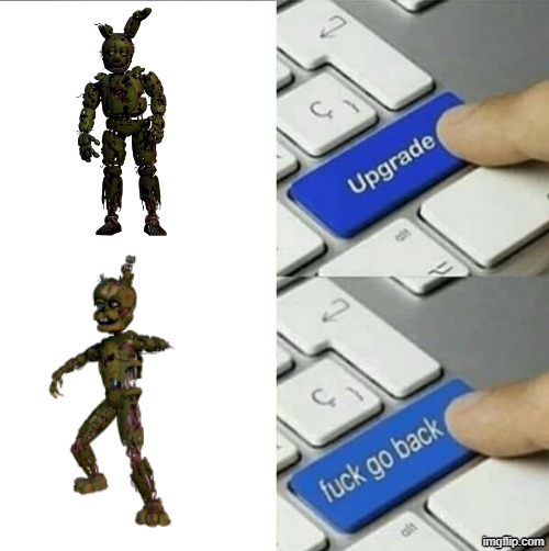 Upgrade go back | image tagged in upgrade go back | made w/ Imgflip meme maker