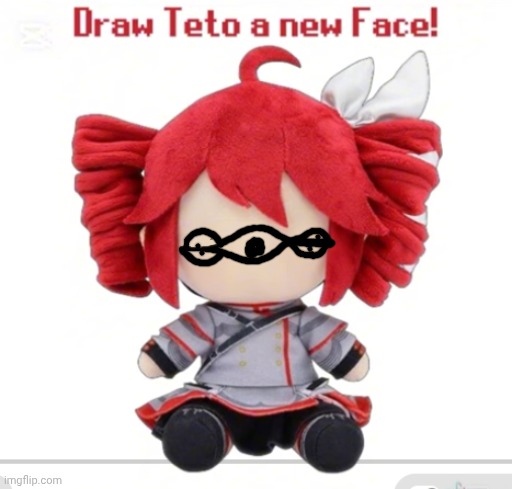 Draw Teto a new face! | image tagged in draw teto a new face,teto,vocaloid | made w/ Imgflip meme maker