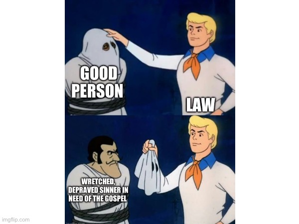 Law reveals sin to a unbeliever so they want to repent and trust Jesus | made w/ Imgflip meme maker