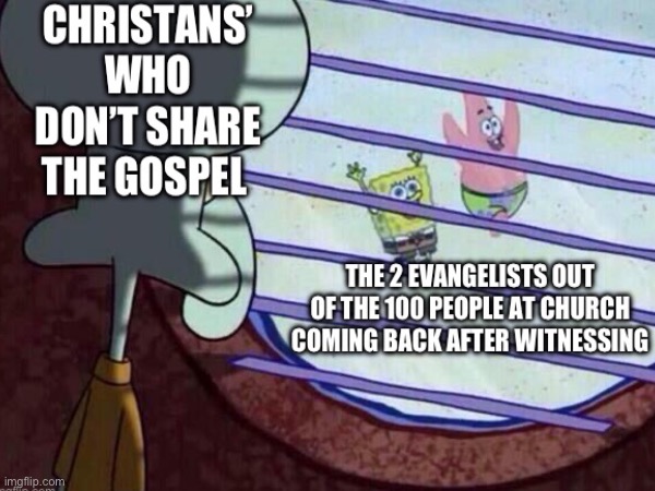Share the gospel | made w/ Imgflip meme maker