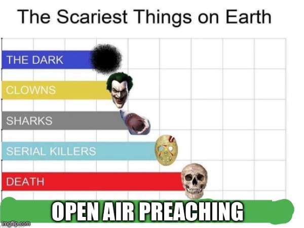 Open air preaching | made w/ Imgflip meme maker