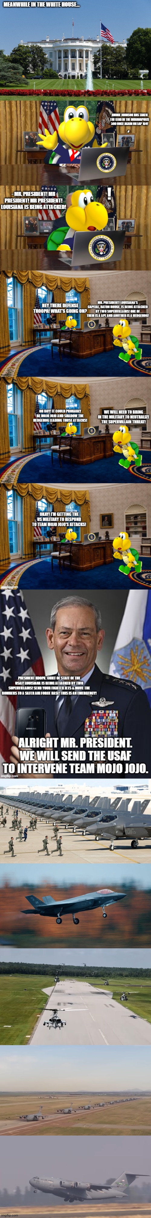 The Attack on Baton Rouge + Indy 500 + Coke 600 (Part 11: The US President gets Notified!) | made w/ Imgflip meme maker