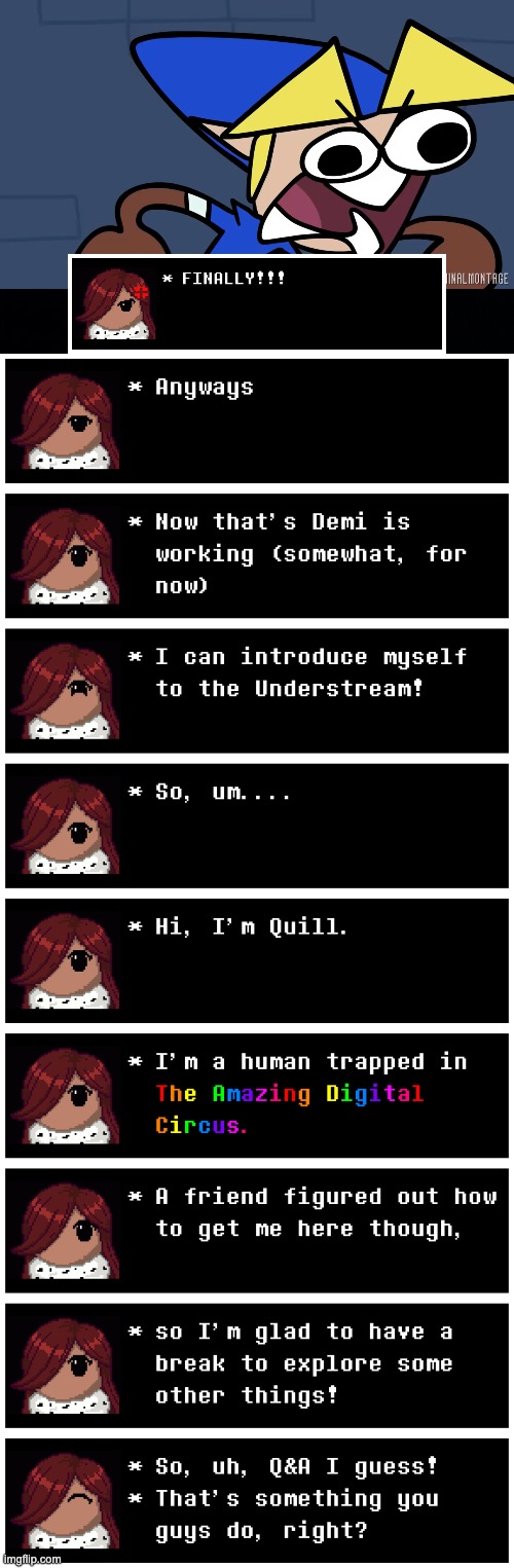 New OC! Q&A! (also, demi stack wasn't working, so I'm guessing it gonna 503 again) | image tagged in quill,tadc,oc | made w/ Imgflip meme maker