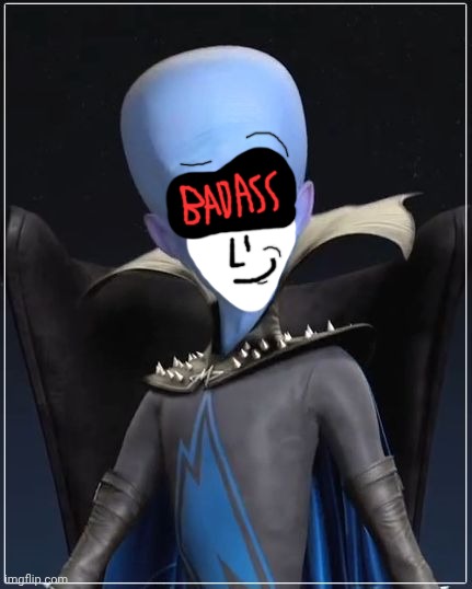 Cyber city will be mine | image tagged in megamind,deltarune | made w/ Imgflip meme maker