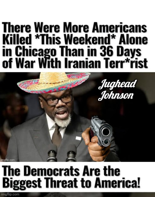 Chicago is more dangerous than a war zone | Jughead Johnson | image tagged in jughead johnson pointing,war | made w/ Imgflip meme maker