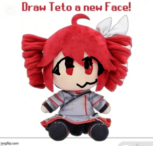 Draw Teto a new face! | image tagged in draw teto a new face | made w/ Imgflip meme maker