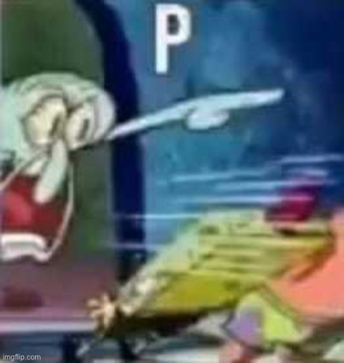 p | image tagged in jpeg compressed squidward screaming | made w/ Imgflip meme maker