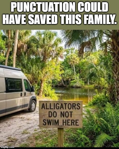 fun | Punctuation could have saved this family. | image tagged in funny memes | made w/ Imgflip meme maker