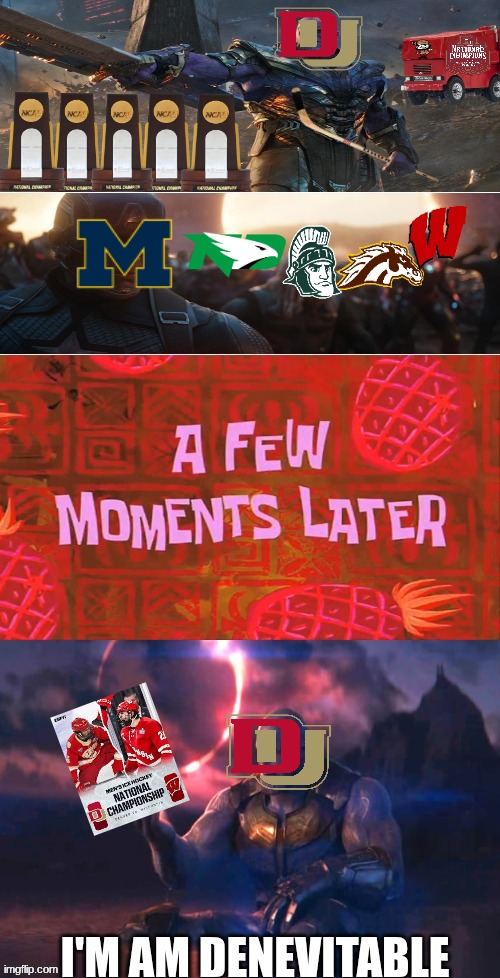 Denver Hockey meme | I'm am denevitable | image tagged in memes,hockey,ice hockey,denver,sports,i am inevitable | made w/ Imgflip meme maker
