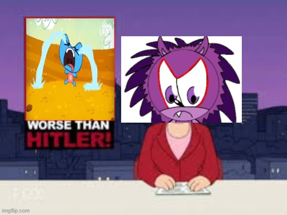 WTH was that purple fellow in the fill in meme | image tagged in worse than hitler,kit n kate | made w/ Imgflip meme maker