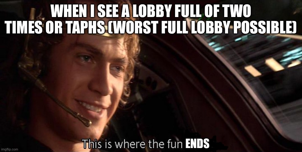 This is where the fun begins | When I see a lobby full of two times or Taphs (worst full lobby possible); Ends | image tagged in kaboom yes rico kaboom,raid them my fellow taph mains,kaboom,hydrogen bomb time | made w/ Imgflip meme maker