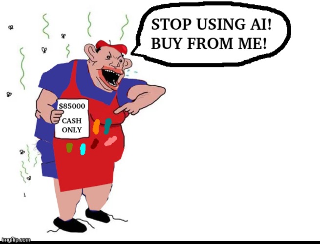 Yeah, sure: | image tagged in funny,funny meme | made w/ Imgflip meme maker