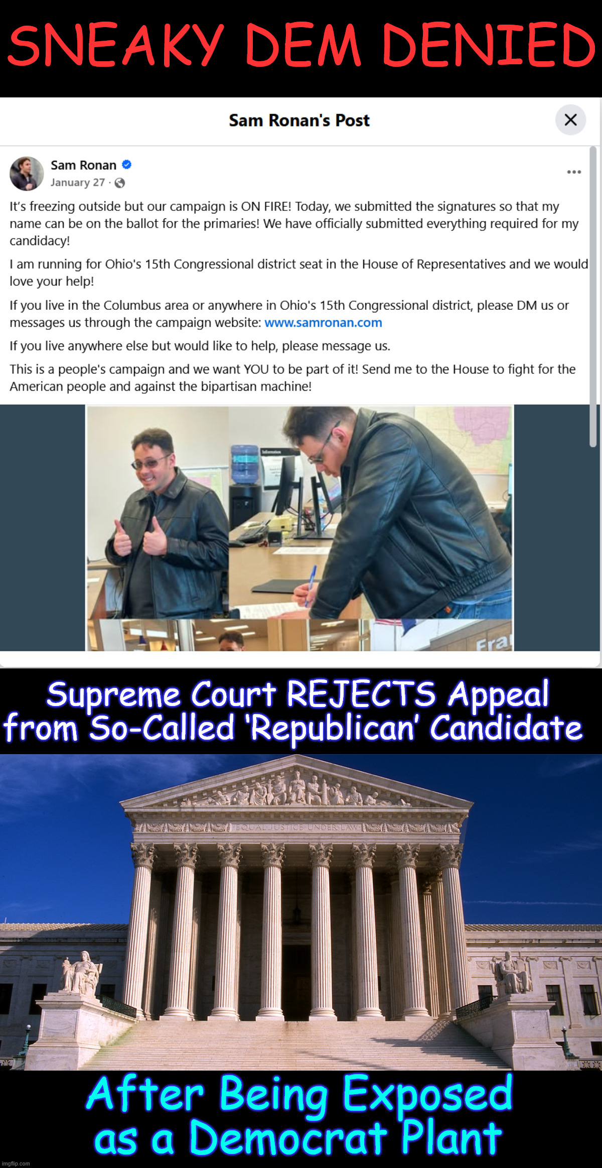 Sneaky dem denied | Sneaky dem DENIED; Supreme Court REJECTS Appeal from So-Called ‘Republican’ Candidate; After Being Exposed as a Democrat Plant | image tagged in dems,the cheating in on | made w/ Imgflip meme maker