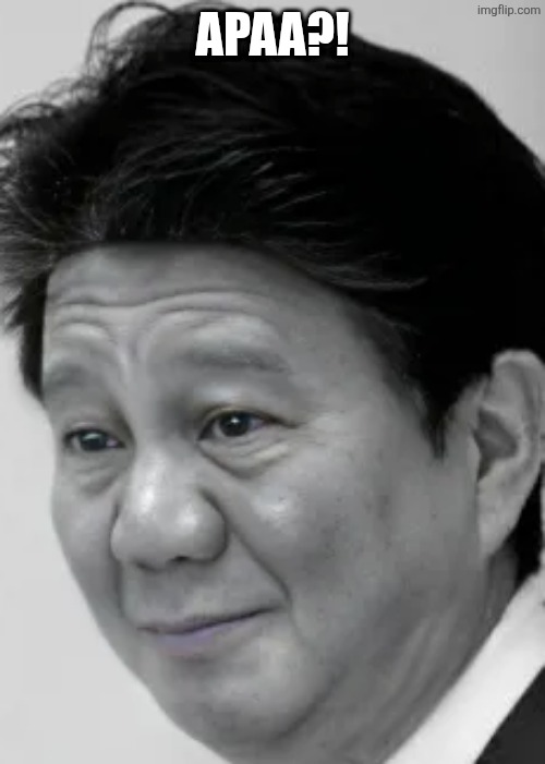 Apaa?! | image tagged in memes,reaction,image | made w/ Imgflip meme maker