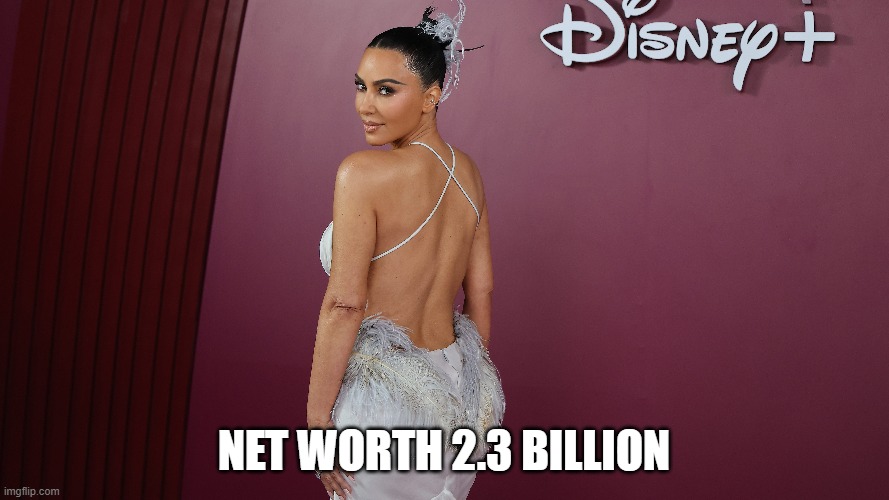 Net worth 2.3 Billion | made w/ Imgflip meme maker
