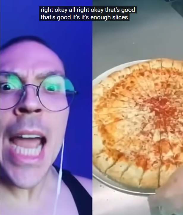 That's enough slices ! Blank Meme Template