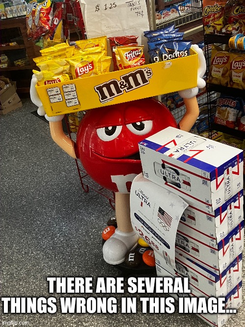 There are several things wrong in this image… | made w/ Imgflip meme maker