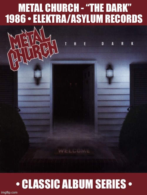 Their excellent 2nd album | Metal Church - “the dark”
1986 • elektra/asylum records | image tagged in heavy metal,metal church,the dark,classic album series,thrash metal,power metal | made w/ Imgflip meme maker