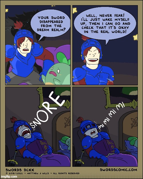 Sometimes waking up is easier said than done... | image tagged in swords,sprout,quest,good,knight,sleeping | made w/ Imgflip meme maker