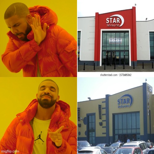 Star Leisure's old look vs Star Leisure's new look | image tagged in memes,drake hotline bling,star leisure,wicklow,old vs new,ireland | made w/ Imgflip meme maker